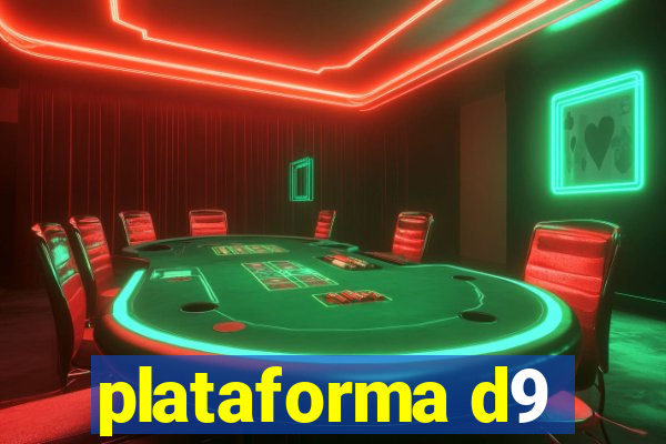 plataforma d9